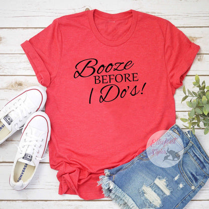 Booze Before I Do's Bachelorette Party Shirts