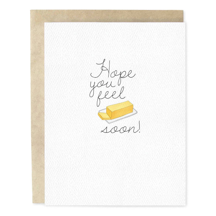 Hope You Feel Butter Soon Get Well Greeting Card