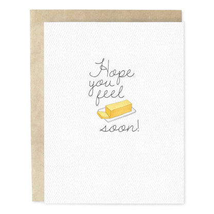 Hope You Feel Butter Soon Get Well Greeting Card