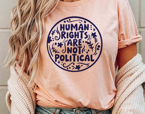 Human Rights Are Not Political - Liberal Protect Trans Tee