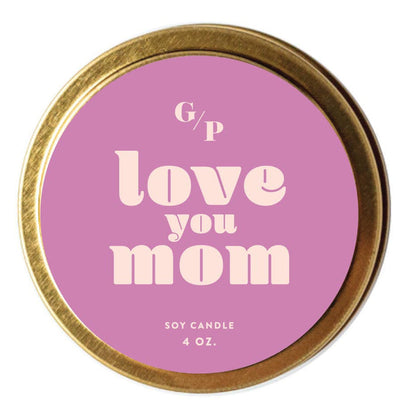 Love You Mom Just Because 4 oz. Candle Tin