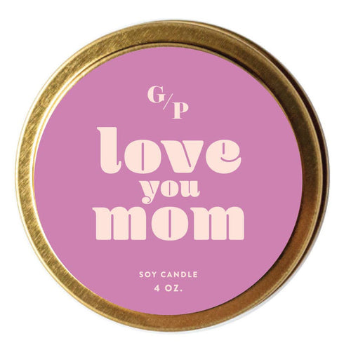 Love You Mom Just Because 4 oz. Candle Tin