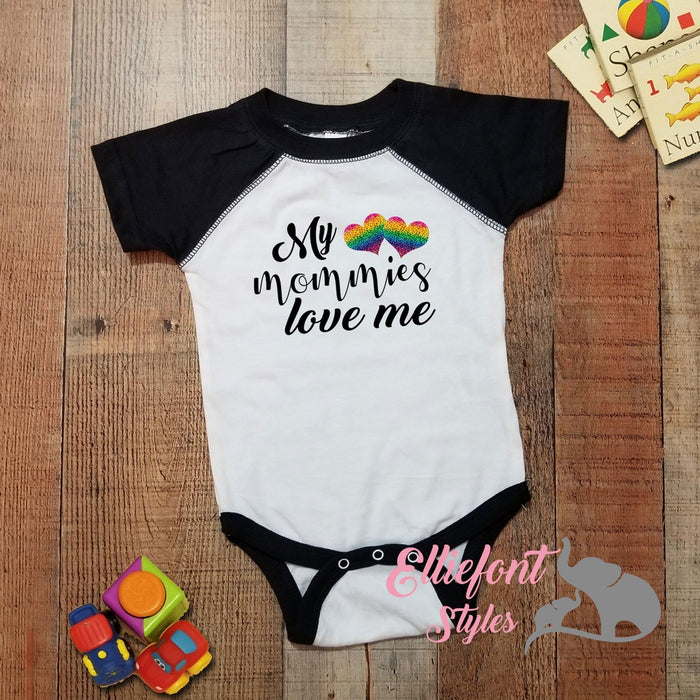 My Mommies Love Me Infant One Piece  / Two Moms Bodysuit / Proud Baby / 2 Moms / LGBT Children / Two Mommies - Elliefont Styles