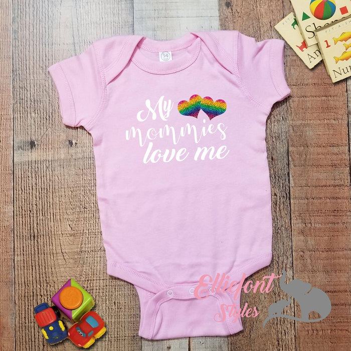 My Mommies Love Me Infant One Piece  / Two Moms Bodysuit / Proud Baby / 2 Moms / LGBT Children / Two Mommies - Elliefont Styles