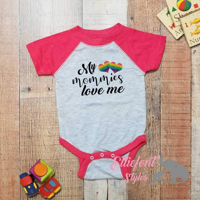 My Mommies Love Me Infant One Piece  / Two Moms Bodysuit / Proud Baby / 2 Moms / LGBT Children / Two Mommies - Elliefont Styles