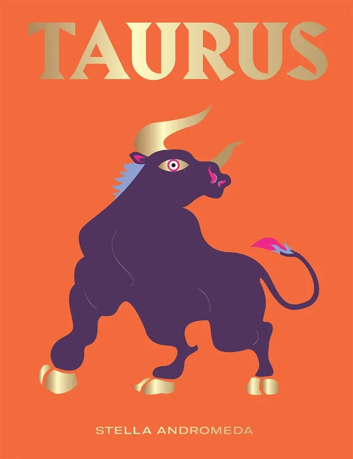 Taurus: A Guide to Living Your Best Astrological Life