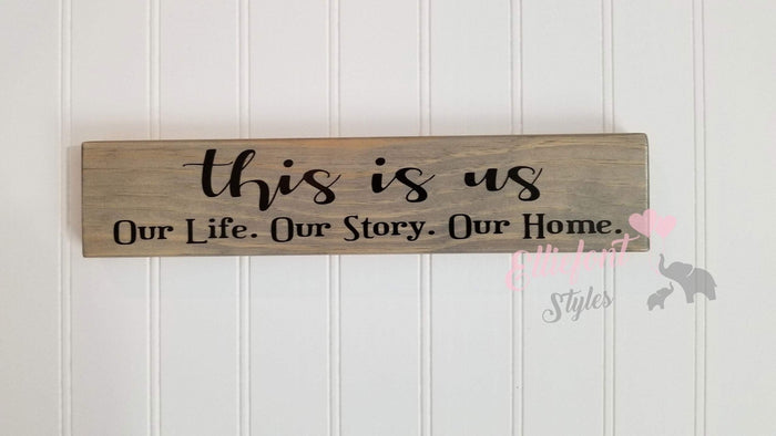 This is us Our Life Our Story Our Home | Wooden Shelf Sign | Unique Gift Ideas | Wood Block Sign - Elliefont Styles
